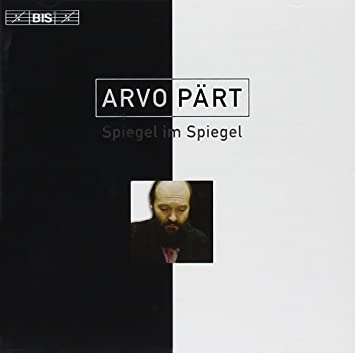 The "Spiegel im Spiegel" by Arvo Part album cover. 